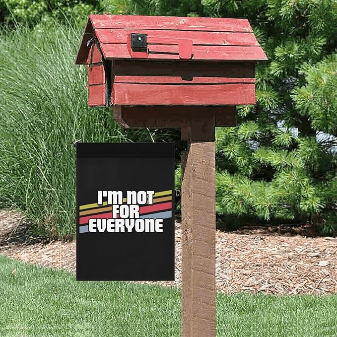 I'm Not For Everyone Funny Sayings Sarcastic Humor Joke Gifts Garden Flags 12x18 Double Sided Funny Banner for Patio-VerdiqueGarden