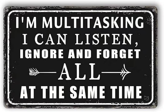 Funny Metal Tin Signs Vintage Garage Wall Decor For Men Work Office Desk Accessories I'M Multitasking I Can Listen Ignore And Forget All At The Same Time Sign Warning Signs Man Cave Decor Gifts For-VerdiqueGarden