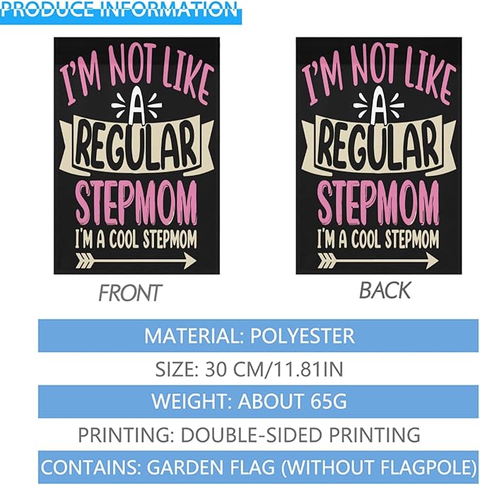 I'm Not Like a Regulars Step Mom Garden Flag 12x18 Double Sided Funny Decorative Banner for Home Garden Patio and Yard-VerdiqueGarden