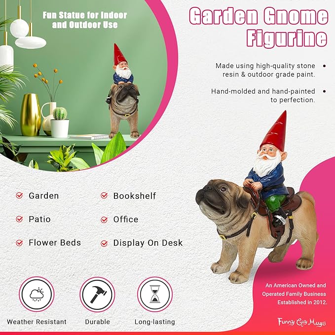 Funny Guy Mugs Garden Gnome Statue - Gnome Riding a Pug - Indoor/Outdoor Garden Gnome Sculpture for Patio, Yard or Lawn-VerdiqueGarden