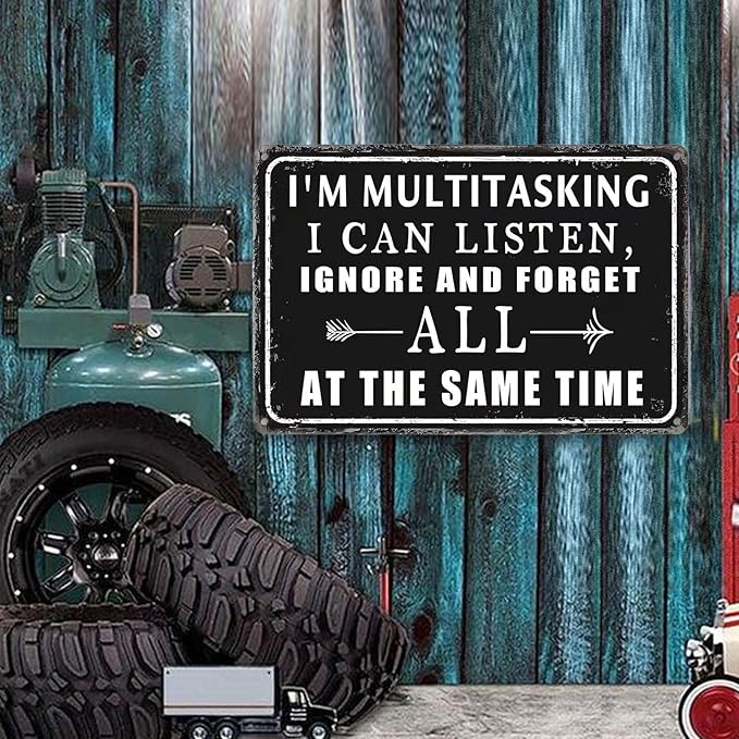 Funny Metal Tin Signs Vintage Garage Wall Decor For Men Work Office Desk Accessories I'M Multitasking I Can Listen Ignore And Forget All At The Same Time Sign Warning Signs Man Cave Decor Gifts For-VerdiqueGarden